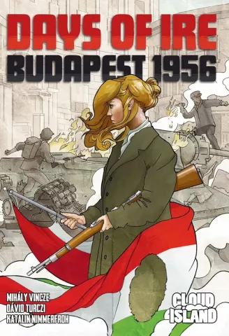 Days of Ire: Budapest 1956